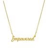 Empowered Script Necklace